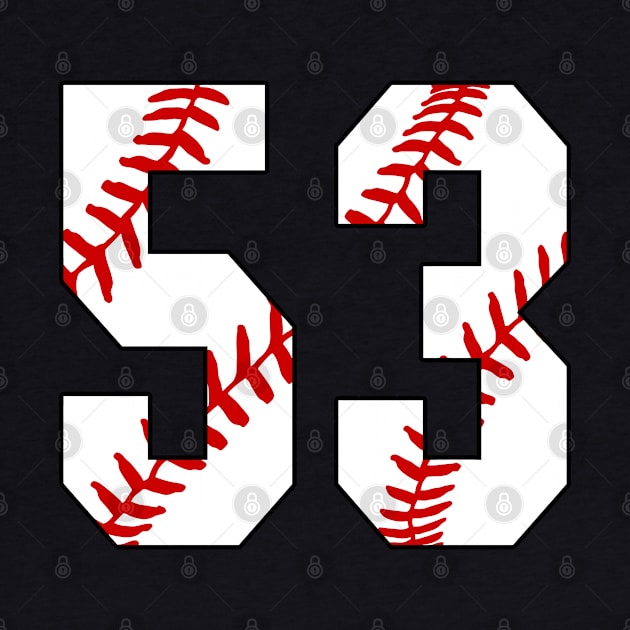 Baseball Number 53 #53 Baseball Shirt Jersey Favorite Player Biggest Fan by TeeCreations